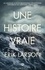 Une histoire vraie. Au coeur de la plus meurtrière catastrophe naturelle de l'histoire