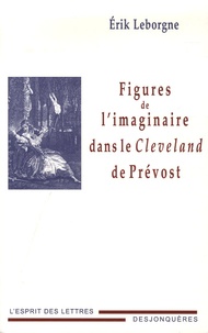 Erik Leborgne - Figures de l'imaginaire dans le Cleveland de Prévost.