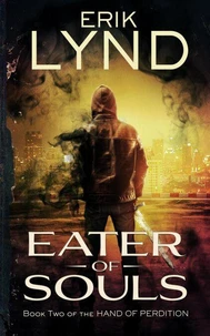 Eater of Souls: Book Two of The Hand of Perdition