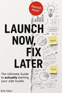 Launch Now, Fix Later