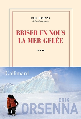 Briser en nous la mer gelée