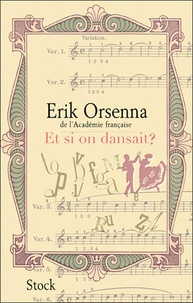 Erik Orsenna - Et si on dansait ? - Eloge de la ponctuation.