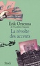 Erik Orsenna - La révolte des accents.