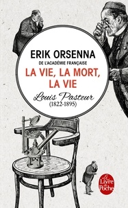 La vie, la mort, la vie - Louis Pasteur (1822-1895).pdf