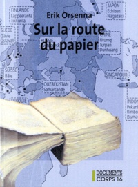 Petit précis de mondialisation - Tome 3, Sur la route du papier.pdf
