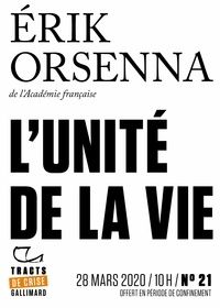 Erik Orsenna - Tracts de Crise (N°21) - L’Unité de la vie.