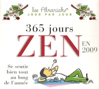 Laurent Audouin et Erik Pigani - 365 Jours zen en 2009 - Se sentir bien tout au long de l'année.