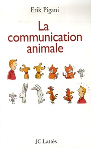 Erik Pigani - La communication animale.