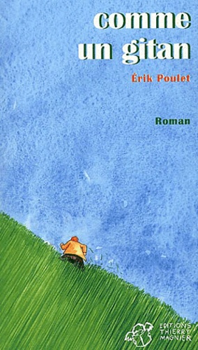 Erik Poulet - Comme Un Gitan.
