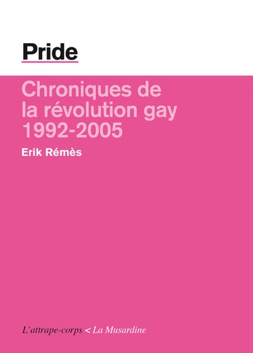 Pride. Chroniques de la révolution gay