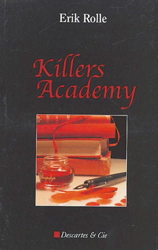 Erik Rolle - Killers Academy.