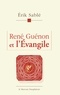 Erik Sablé - René Guénon et l'Evangile.