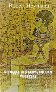 Die Seele des ägyptischen Priesters