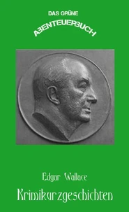 Edgar Wallace  Krimikurzgeschichten