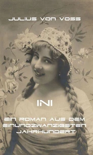 Ini - Ein Roman aus dem 21sten Jahhundert