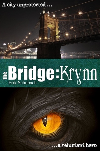 Erik Schubach - The Bridge: Krynn - The Bridge, #4.