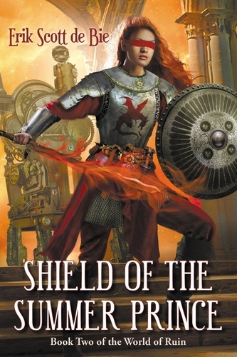  Erik Scott de Bie - Shield of the Summer Prince - World of Ruin, #2.