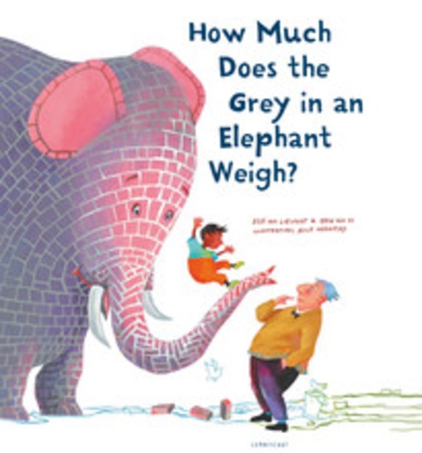 Erik Van Os - How much does the grey in an elephant weigh.