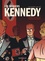 Les dossiers Kennedy Tome 1 L'homme qui voulait devenir président