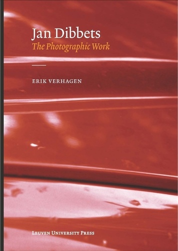 Erik Verhagen - Jan dibbets, the photographic work.