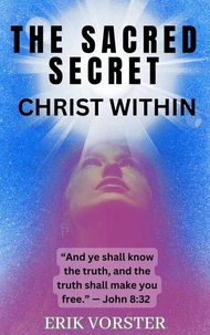The Sacred Secret - Christ within