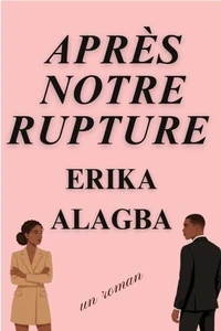 Après Notre Rupture