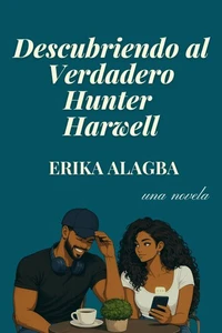 Descubriendo al Verdadero Hunter Harwell