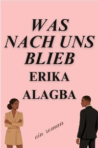 Was Nach Uns Blieb