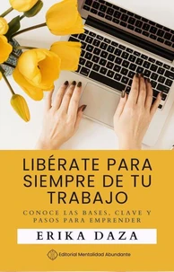 Liberate para siempre de tu trabajo