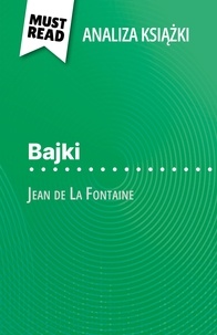 Erika de Gouveia et Kâmil Kowalski - Bajki książka Jean de La Fontaine - (Analiza książki).