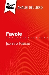 Erika de Gouveia et Sara Rossi - Favole di Jean de La Fontaine (Analisi del libro) - Analisi completa e sintesi dettagliata del lavoro.