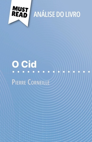 O Cid de Pierre Corneille. (Análise do livro)