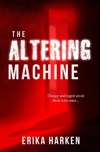  Erika Harken - The Altering Machine.