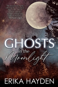  Erika Hayden - Ghosts in the Moonlight.