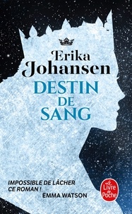 Erika Johansen - La Trilogie du Tearling Tome 3 : Destin de sang.