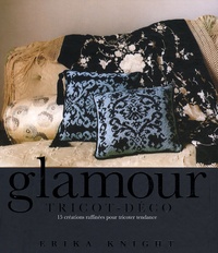 Erika Knight - Glamour - Tricot-déco.