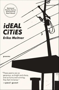 Erika Meitner - Ideal Cities - Poems.