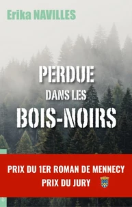 Perdue dans les Bois-Noirs