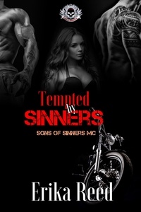  Erika Reed - Tempted by Sinners - Sons of Sinners, #2.