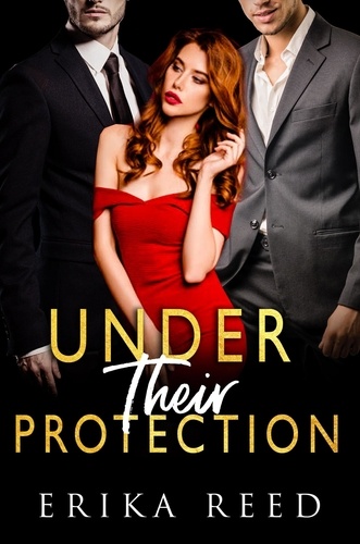  Erika Reed - Under Their Protection.
