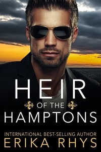  Erika Rhys - Heir of the Hamptons - The Heirs of Manhattan Series, #1.