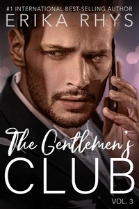  Erika Rhys - The Gentlemen's Club, vol. 3 - The Gentlemen's Club Series, #3.