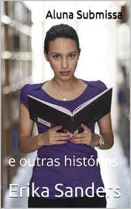 Aluna Submissa e outras histórias
