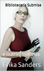 Bibliotecaria Submisa e outras historias