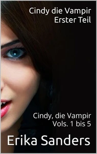 Cindy die Vampir. Erster Teil