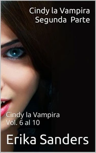 Cindy la Vampira. Segunda Parte