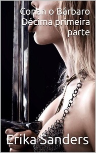 Ebook gratuit téléchargement gratuit epub Conan o Bárbaro: Décima Primeira Parte - Conan, o Bárbaro, #11