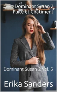 Dominant Susan 2. Fuite et Châtiment