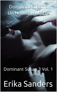 Dominant Susan 3. Un Nouveau Maître