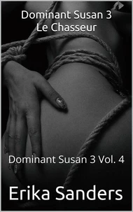 Dominant Susan 3. Le Chasseur